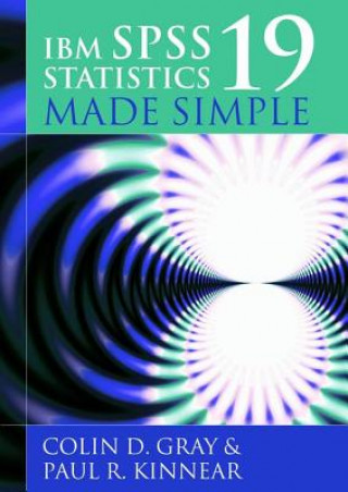 Könyv IBM SPSS Statistics 19 Made Simple Colin D. Gray