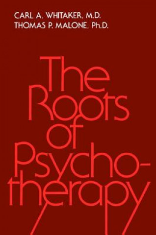Könyv Roots Of Psychotherapy Carl A. Whitaker