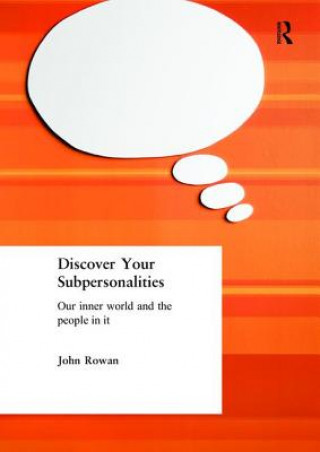 Книга Discover Your Subpersonalities John Rowan