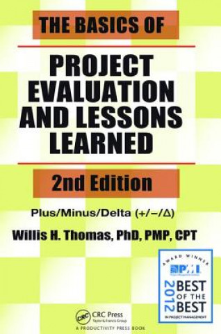 Könyv Basics of Project Evaluation and Lessons Learned Willis H. Thomas