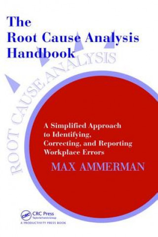 Carte Root Cause Analysis Handbook Max Ammerman