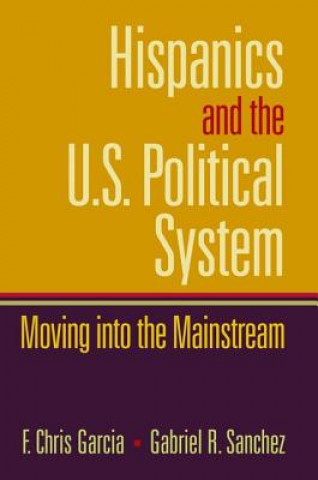 Buch Hispanics and the U.S. Political System Chris Garcia