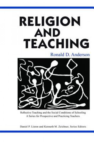 Kniha Religion and Teaching Ronald D. Anderson