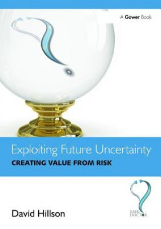 Carte Exploiting Future Uncertainty David Hillson