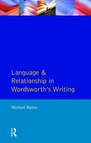 Carte Language and Relationship in Wordsworth's Writing Michael Baron