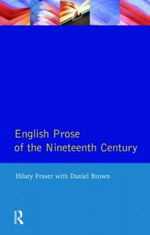 Kniha English Prose of the Nineteenth Century Hilary Fraser