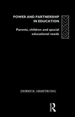 Книга Power and Partnership in Education Derrick Armstrong