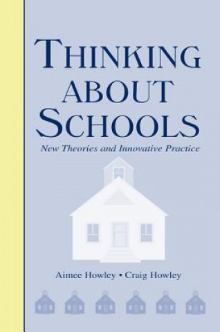 Kniha Thinking About Schools Aimee Howley