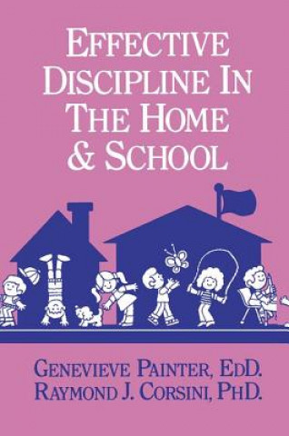 Carte Effective Discipline In The Home And School Genevieve Painter