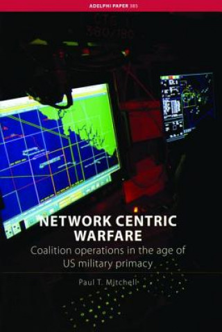 Книга Network Centric Warfare Paul T. Mitchell