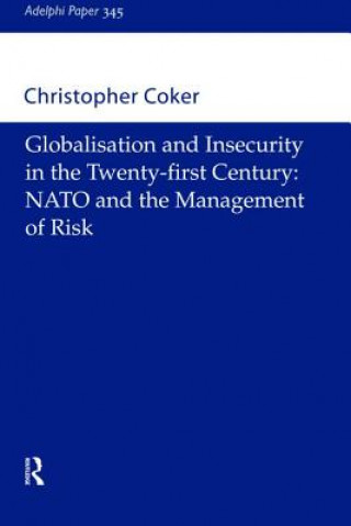 Könyv Globalisation and Insecurity in the Twenty-First Century Christopher Coker