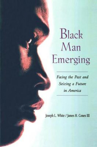 Buch Black Man Emerging Joseph L. White