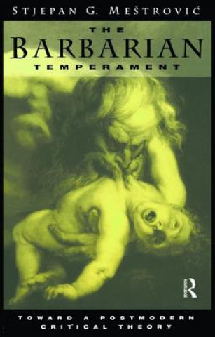 Kniha Barbarian Temperament Stejpan Mestrovic