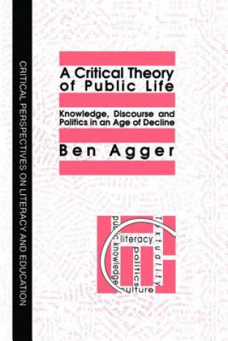 Carte Critical Theory Of Public Life Ben Agger