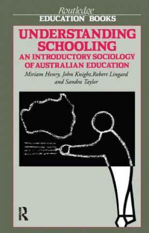 Kniha Understanding Schooling Miriam Henry