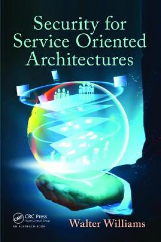 Buch Security for Service Oriented Architectures Walter Williams
