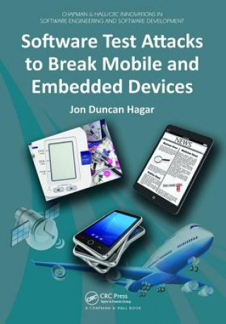 Книга Software Test Attacks to Break Mobile and Embedded Devices Jon Duncan Hagar