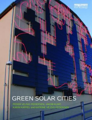 Kniha Green Solar Cities Peder Vejsig Pedersen