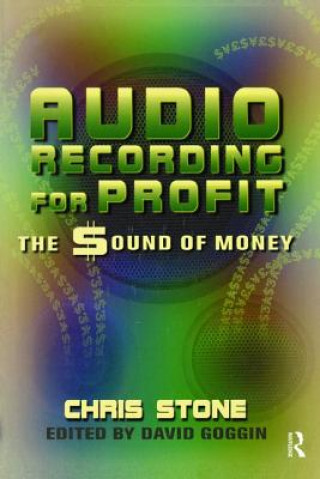 Kniha Audio Recording for Profit Chris Stone