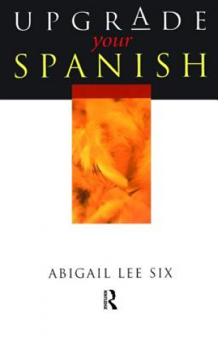 Libro Upgrade Your Spanish Abigail Lee Six