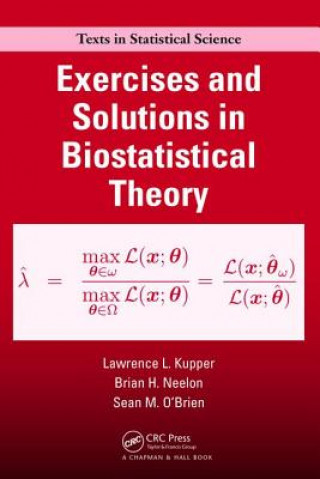 Book Exercises and Solutions in Biostatistical Theory Lawrence L. Kupper