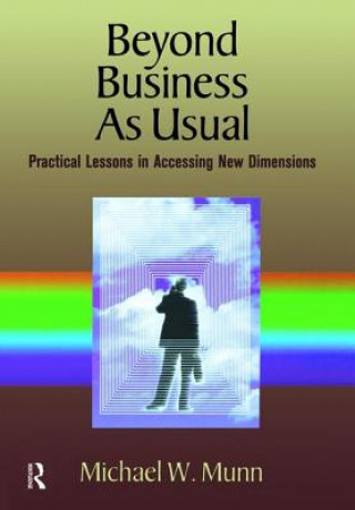 Kniha Beyond Business as Usual Michael Munn