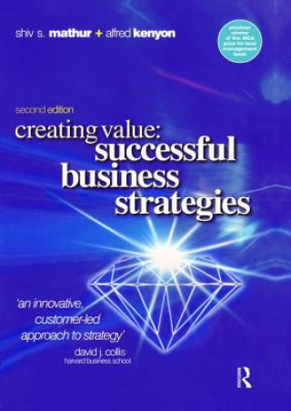 Könyv Creating Value: Successful Business Strategies Shiv Mathur