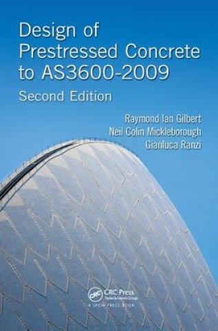 Buch Design of Prestressed Concrete to AS3600-2009 GILBERT