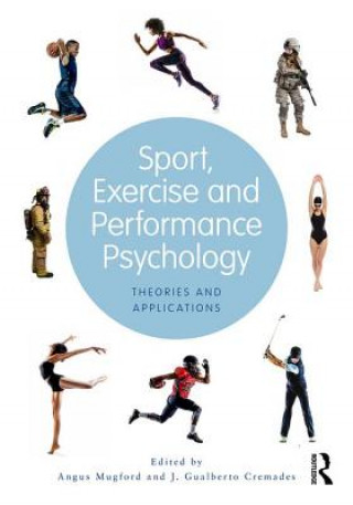 Kniha Sport, Exercise, and Performance Psychology J. Gualberto Cremades