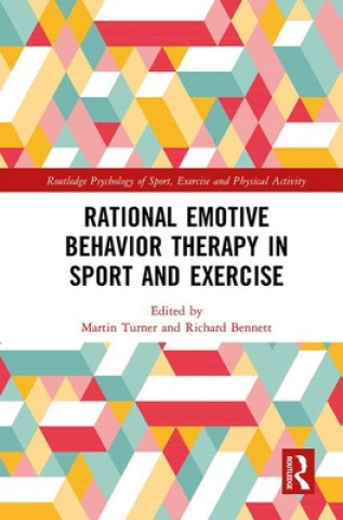 Książka Rational Emotive Behavior Therapy in Sport and Exercise Martin Turner