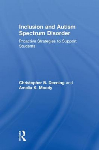 Kniha Inclusion and Autism Spectrum Disorder DENNING