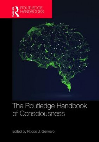 Kniha Routledge Handbook of Consciousness 