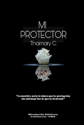 Knjiga Mi Protector THAIMARY C.