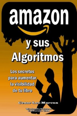 Kniha AMAZON y sus Algoritmos CESAR LEO MARCUS