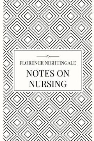 Kniha Notes on Nursing FLORENC NIGHTINGALE