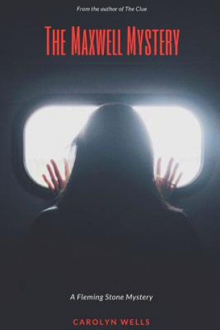 Knjiga Maxwell Mystery CAROLYN WELLS