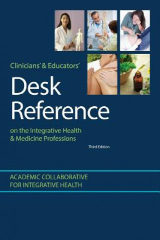Kniha Clinicians' & Educators' Desk Reference on the Integrative Health & Medicine Professions GOLDBLATT