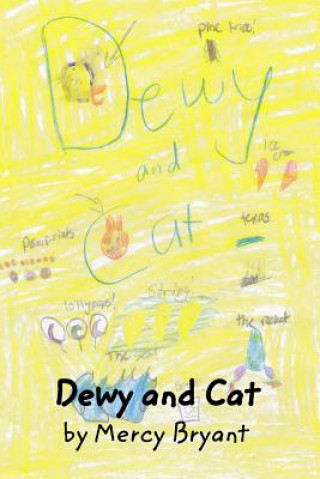 Knjiga Dewy and Cat, Volume 1 MERCY BRYANT