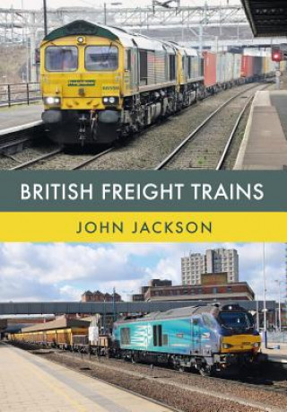 Könyv British Freight Trains John Jackson