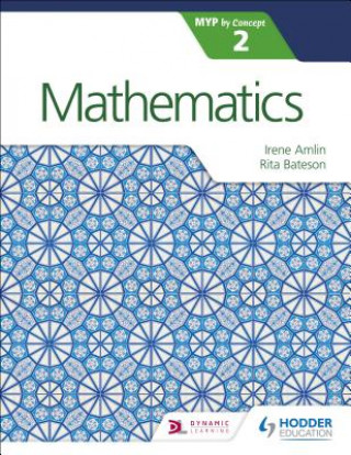 Könyv Mathematics for the IB MYP 2 Irina Amlin
