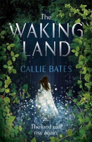 Knjiga Waking Land Callie Bates