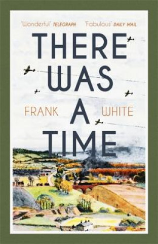 Książka There Was a Time Frank White