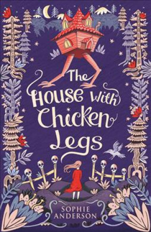 Kniha House with Chicken Legs SOPHIE ANDERSON