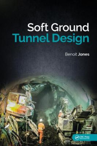 Kniha Soft Ground Tunnel Design Jones