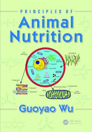 Kniha Principles of Animal Nutrition Guoyao (Texas A&m University College Station USA) Wu