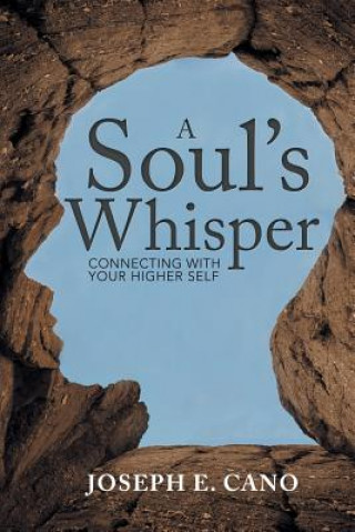 Knjiga Soul's Whisper JOSEPH E. CANO