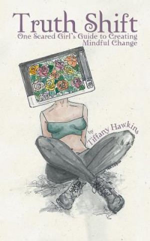 Knjiga Truth Shift TIFFANY HAWKINS