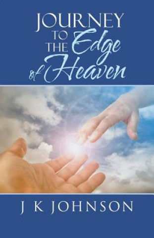 Knjiga Journey to the Edge of Heaven J K JOHNSON