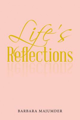 Könyv Life's Reflection BARBARA MAJUMDER