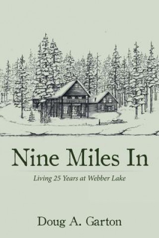 Kniha Nine Miles In DOUG A. GARTON